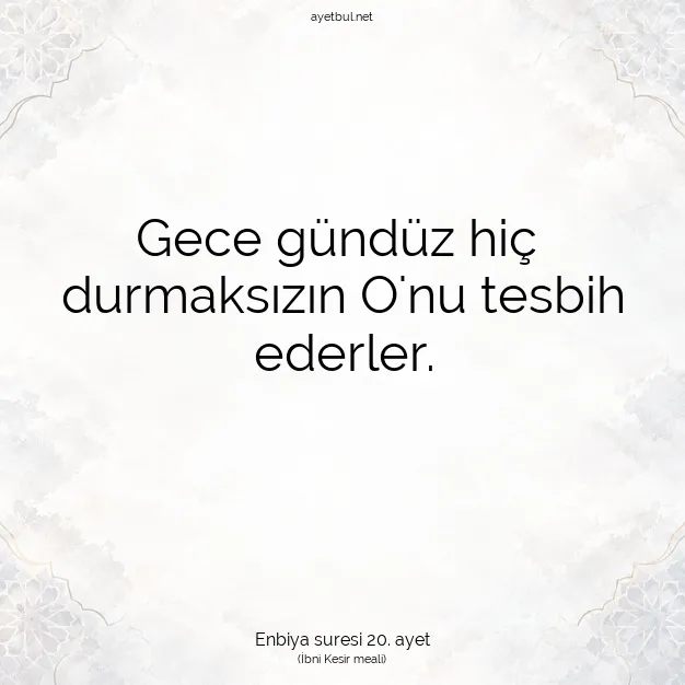 Ayetbul | Kuran Mealleri | Quran | Enbiya suresi 20. ayet