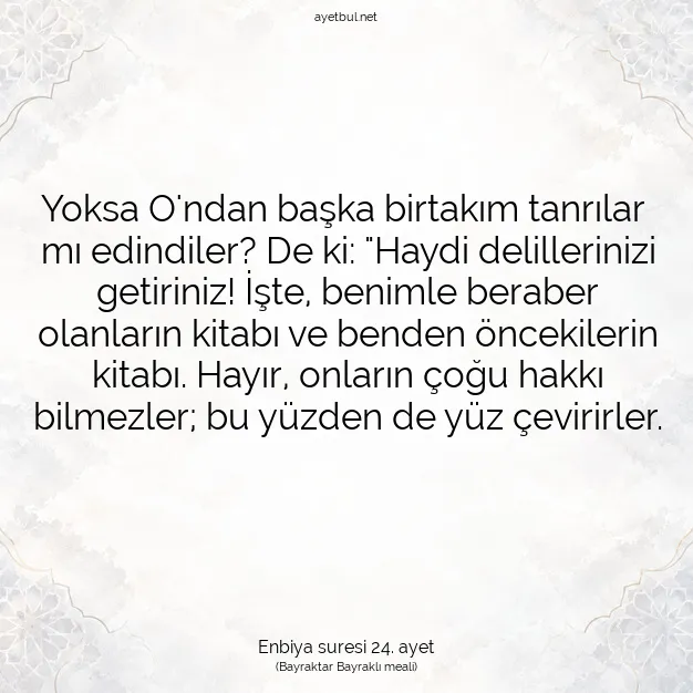 Ayetbul | Kuran Mealleri | Quran | Enbiya suresi 24. ayet