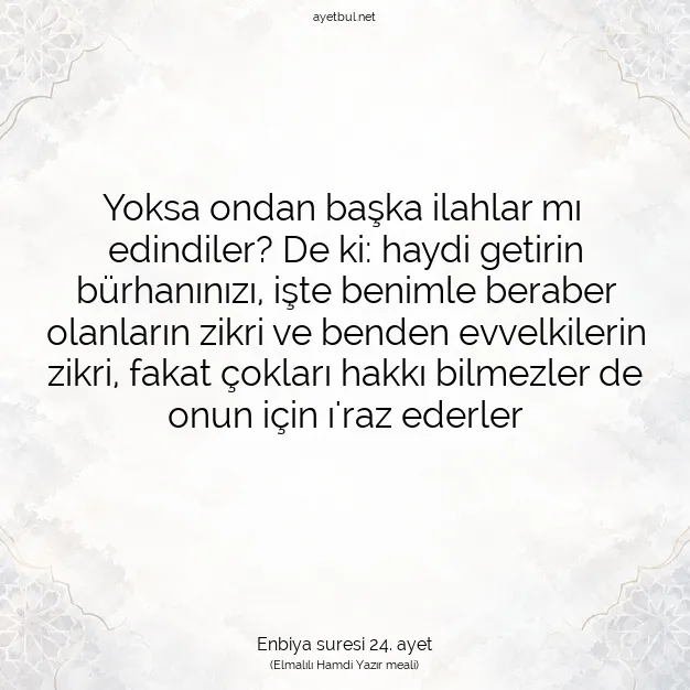 Ayetbul | Kuran Mealleri | Quran | Enbiya suresi 24. ayet