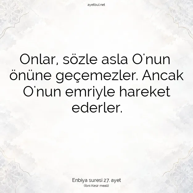 Ayetbul | Kuran Mealleri | Quran | Enbiya suresi 27. ayet