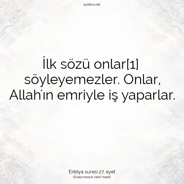 Ayetbul | Kuran Mealleri | Quran | Enbiya suresi 27. ayet
