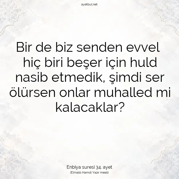 Ayetbul | Kuran Mealleri | Quran | Enbiya suresi 34. ayet