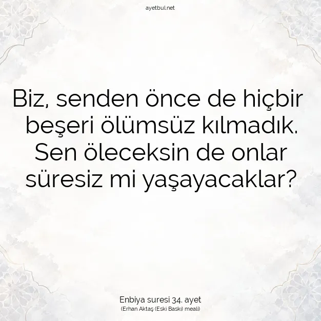 Ayetbul | Kuran Mealleri | Quran | Enbiya suresi 34. ayet