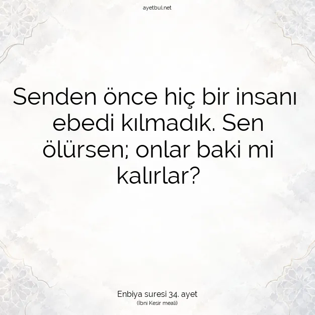 Ayetbul | Kuran Mealleri | Quran | Enbiya suresi 34. ayet