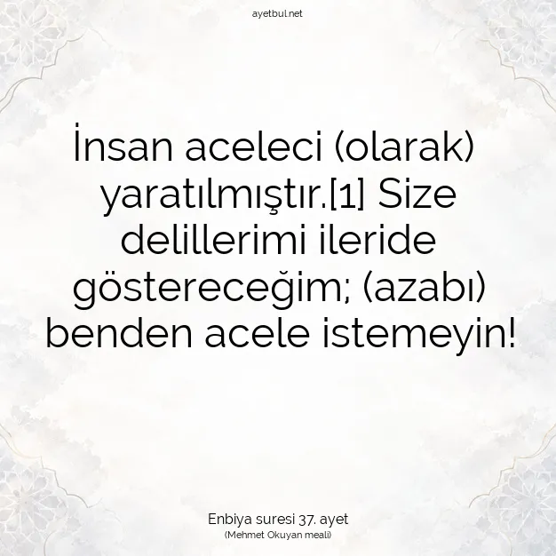 Ayetbul | Kuran Mealleri | Quran | Enbiya suresi 37. ayet