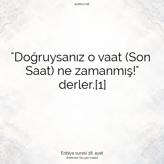 Ayetbul | Kuran Mealleri | Quran | Enbiya suresi 38. ayet