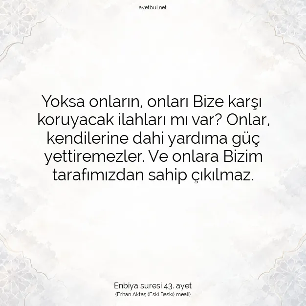 Ayetbul | Kuran Mealleri | Quran | Enbiya suresi 43. ayet