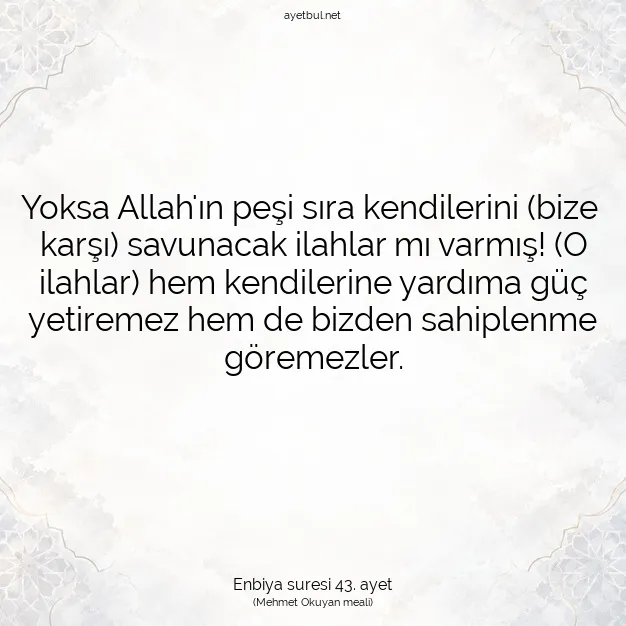 Ayetbul | Kuran Mealleri | Quran | Enbiya suresi 43. ayet