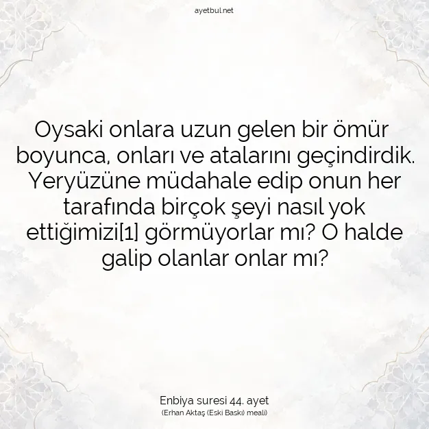 Ayetbul | Kuran Mealleri | Quran | Enbiya suresi 44. ayet
