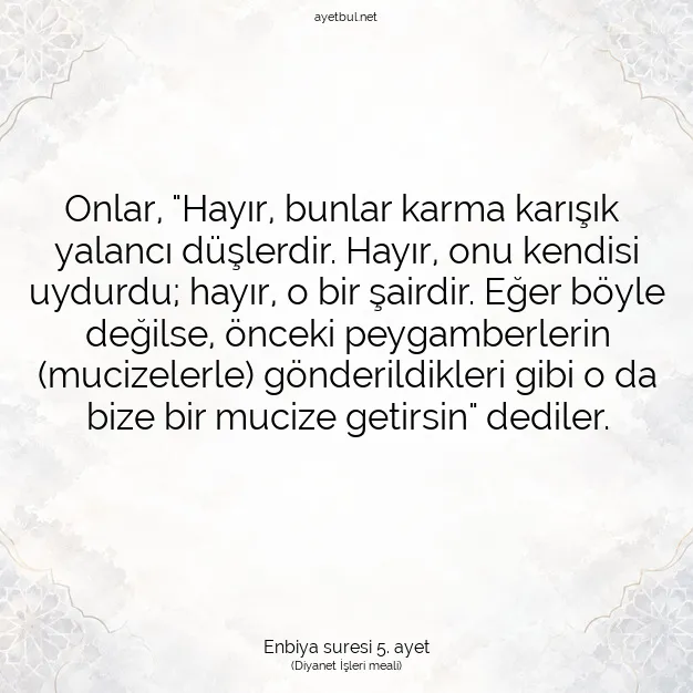 Ayetbul | Kuran Mealleri | Quran | Enbiya suresi 5. ayet