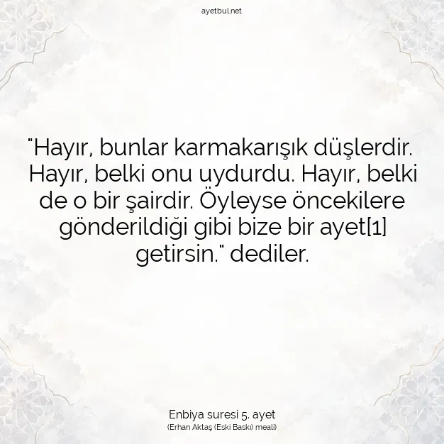Ayetbul | Kuran Mealleri | Quran | Enbiya suresi 5. ayet
