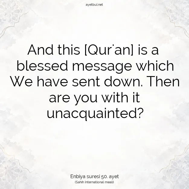 Ayetbul | Kuran Mealleri | Quran | Enbiya suresi 50. ayet