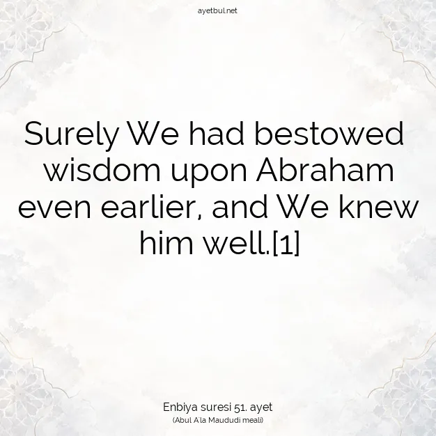 Ayetbul | Kuran Mealleri | Quran | Enbiya suresi 51. ayet