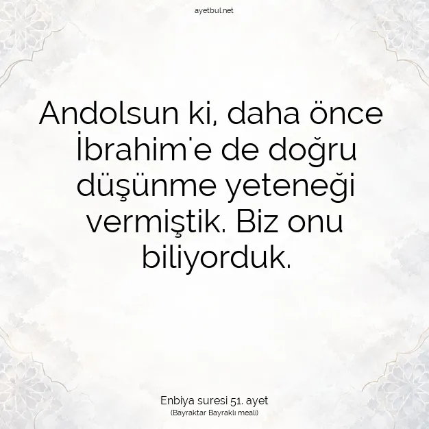 Ayetbul | Kuran Mealleri | Quran | Enbiya suresi 51. ayet