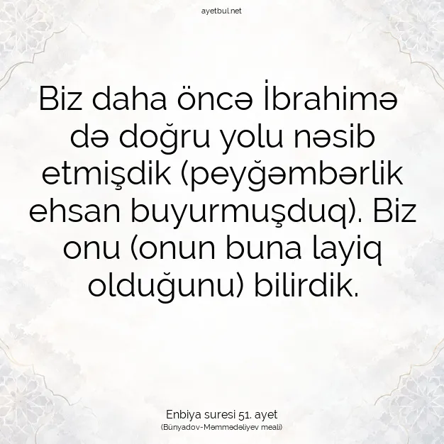 Ayetbul | Kuran Mealleri | Quran | Enbiya suresi 51. ayet