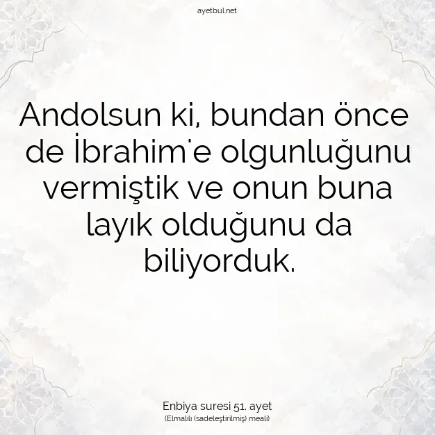 Ayetbul | Kuran Mealleri | Quran | Enbiya suresi 51. ayet