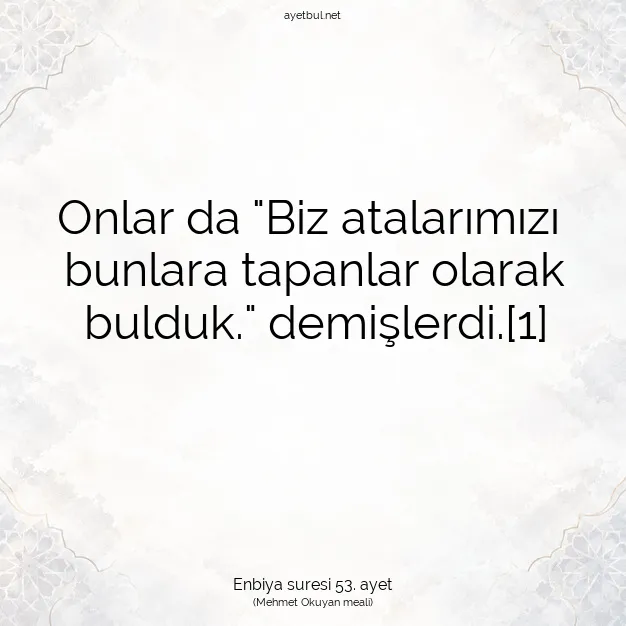 Ayetbul | Kuran Mealleri | Quran | Enbiya suresi 53. ayet