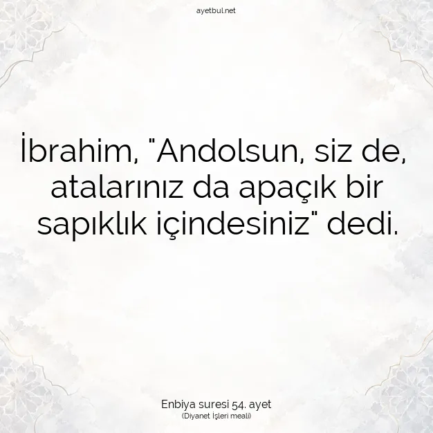 Ayetbul | Kuran Mealleri | Quran | Enbiya suresi 54. ayet