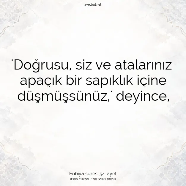 Ayetbul | Kuran Mealleri | Quran | Enbiya suresi 54. ayet