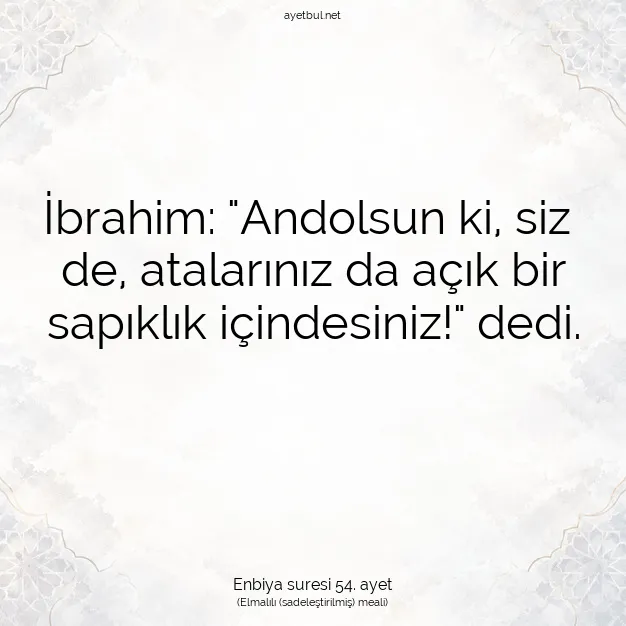 Ayetbul | Kuran Mealleri | Quran | Enbiya suresi 54. ayet