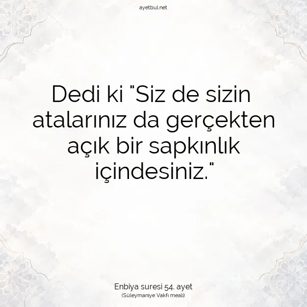 Ayetbul | Kuran Mealleri | Quran | Enbiya suresi 54. ayet