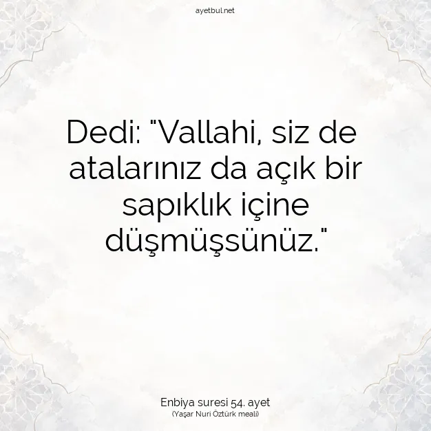 Ayetbul | Kuran Mealleri | Quran | Enbiya suresi 54. ayet
