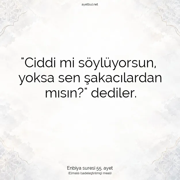 Ayetbul | Kuran Mealleri | Quran | Enbiya suresi 55. ayet