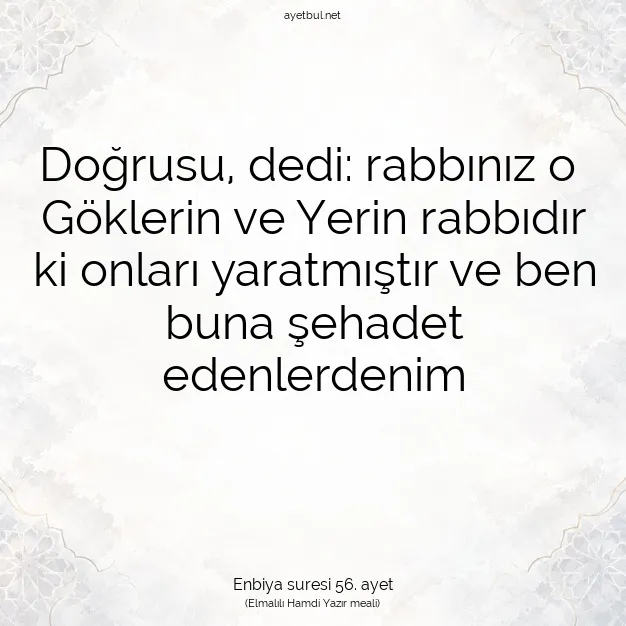 Ayetbul | Kuran Mealleri | Quran | Enbiya suresi 56. ayet