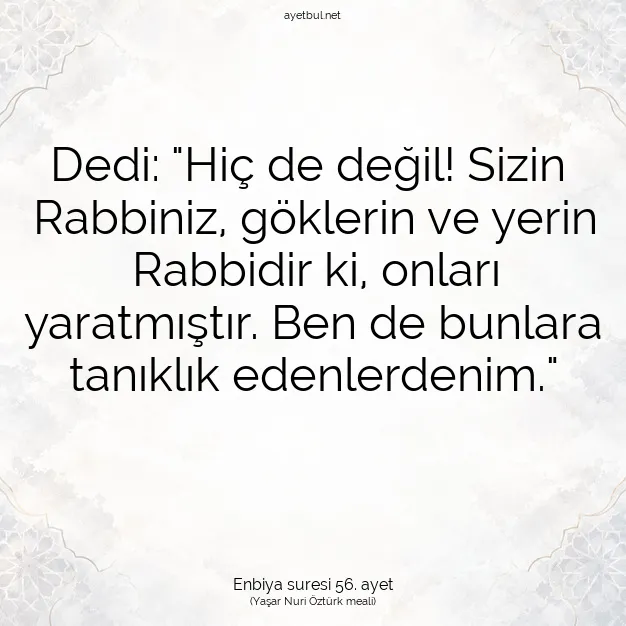 Ayetbul | Kuran Mealleri | Quran | Enbiya suresi 56. ayet