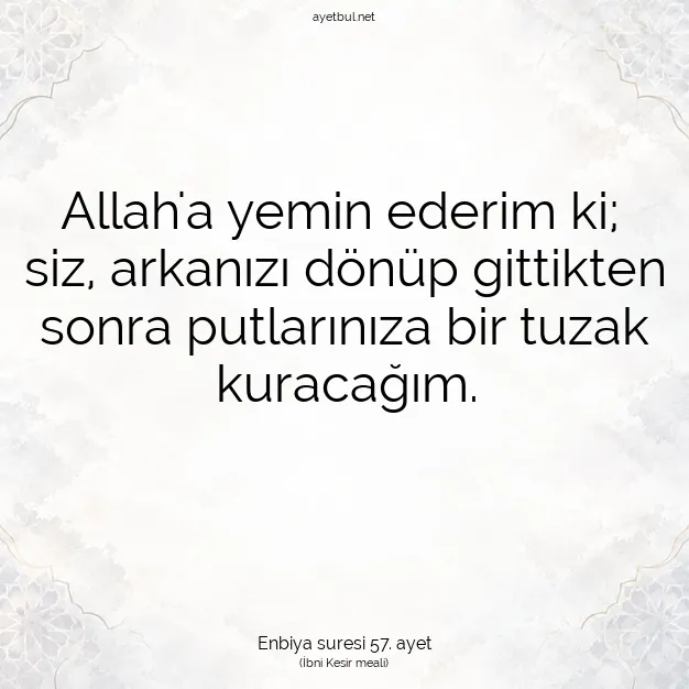 Ayetbul | Kuran Mealleri | Quran | Enbiya suresi 57. ayet