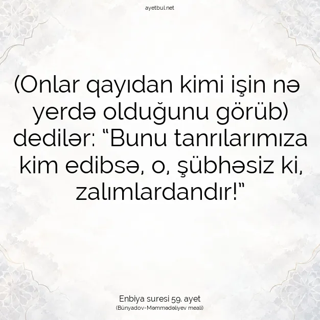 Ayetbul | Kuran Mealleri | Quran | Enbiya suresi 59. ayet