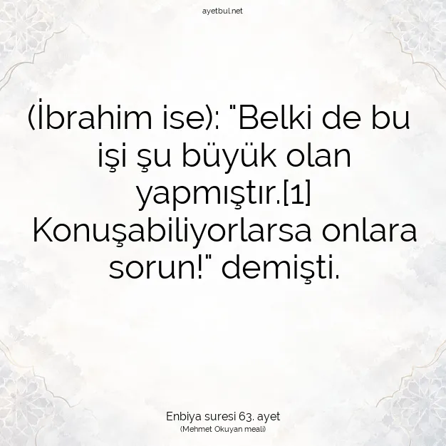 Ayetbul | Kuran Mealleri | Quran | Enbiya suresi 63. ayet