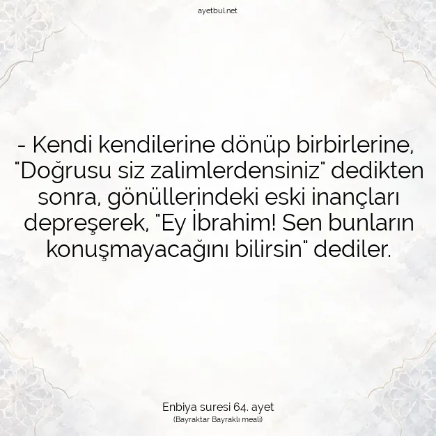 Ayetbul | Kuran Mealleri | Quran | Enbiya suresi 64. ayet