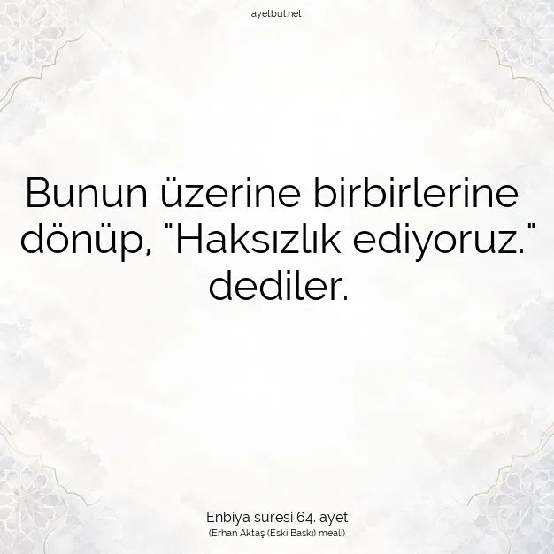Ayetbul | Kuran Mealleri | Quran | Enbiya suresi 64. ayet