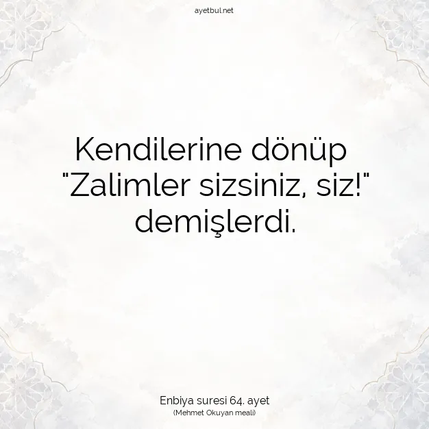 Ayetbul | Kuran Mealleri | Quran | Enbiya suresi 64. ayet