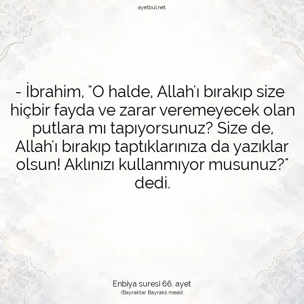 Ayetbul | Kuran Mealleri | Quran | Enbiya suresi 66. ayet