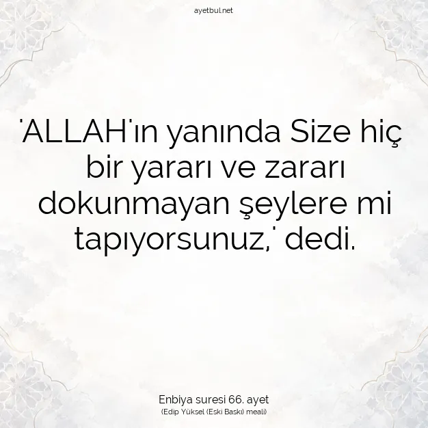 Ayetbul | Kuran Mealleri | Quran | Enbiya suresi 66. ayet