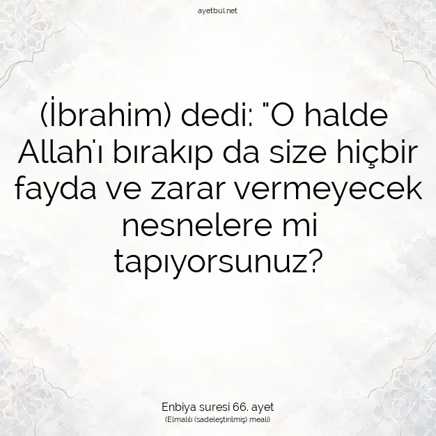 Ayetbul | Kuran Mealleri | Quran | Enbiya suresi 66. ayet