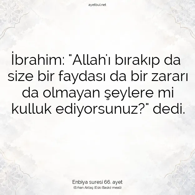 Ayetbul | Kuran Mealleri | Quran | Enbiya suresi 66. ayet