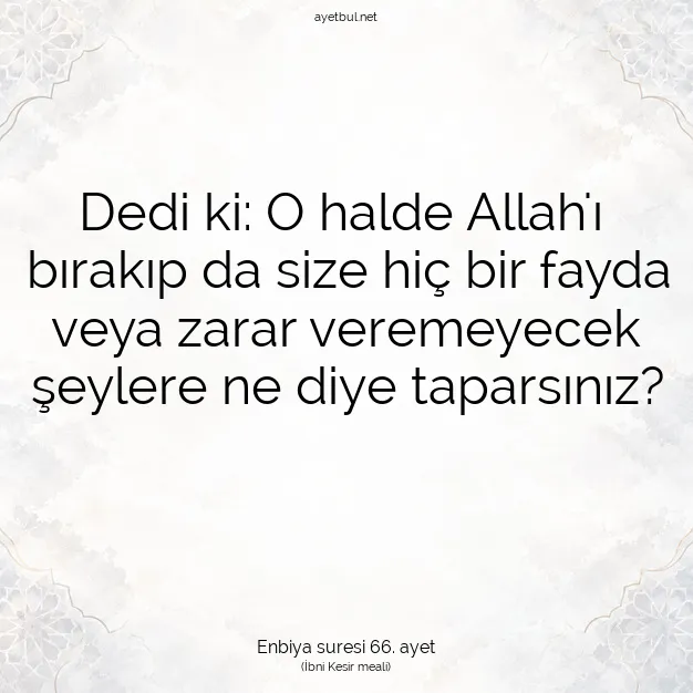 Ayetbul | Kuran Mealleri | Quran | Enbiya suresi 66. ayet