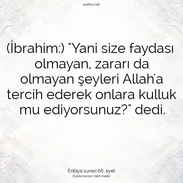 Ayetbul | Kuran Mealleri | Quran | Enbiya suresi 66. ayet