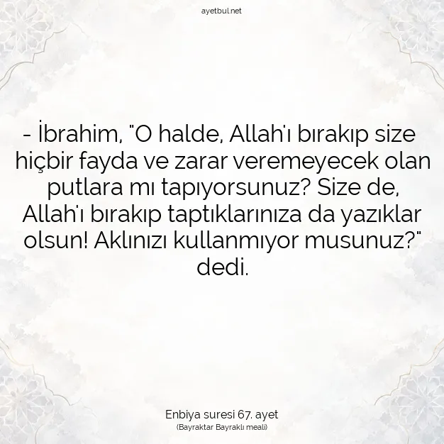Ayetbul | Kuran Mealleri | Quran | Enbiya suresi 67. ayet
