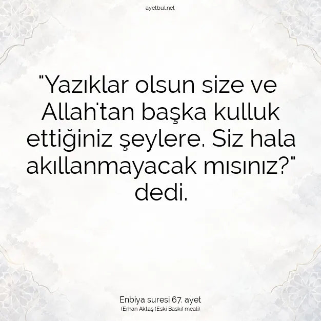 Ayetbul | Kuran Mealleri | Quran | Enbiya suresi 67. ayet