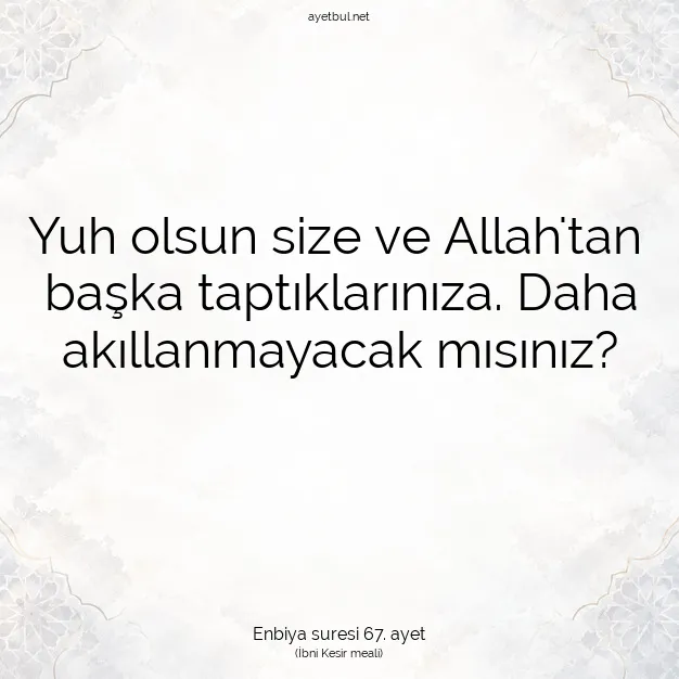 Ayetbul | Kuran Mealleri | Quran | Enbiya suresi 67. ayet