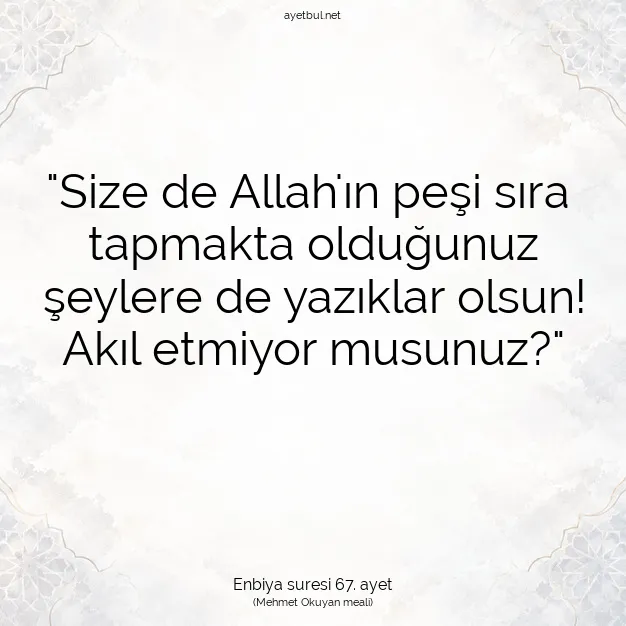 Ayetbul | Kuran Mealleri | Quran | Enbiya suresi 67. ayet