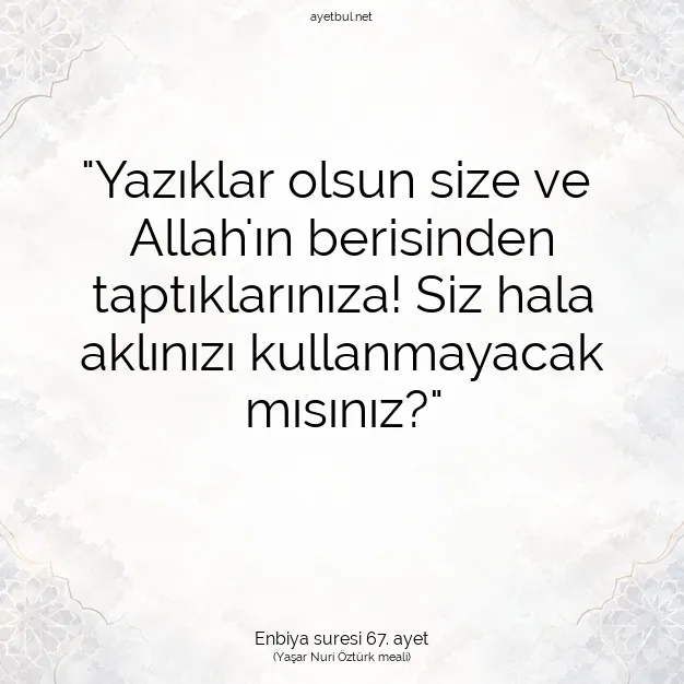 Ayetbul | Kuran Mealleri | Quran | Enbiya suresi 67. ayet