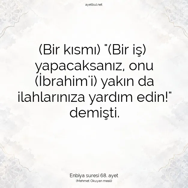 Ayetbul | Kuran Mealleri | Quran | Enbiya suresi 68. ayet