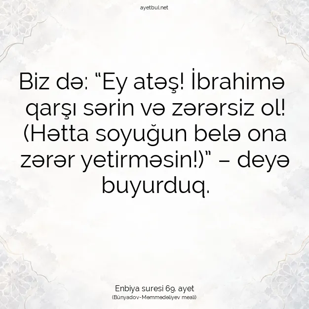 Ayetbul | Kuran Mealleri | Quran | Enbiya suresi 69. ayet