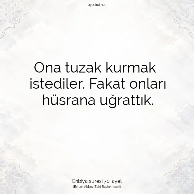 Ayetbul | Kuran Mealleri | Quran | Enbiya suresi 70. ayet