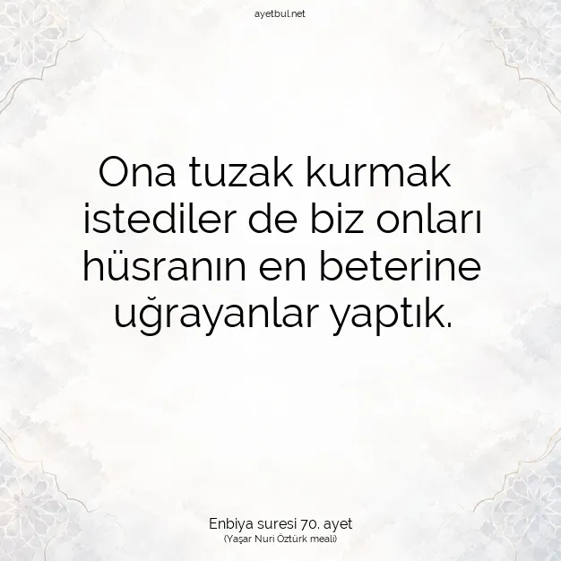 Ayetbul | Kuran Mealleri | Quran | Enbiya suresi 70. ayet